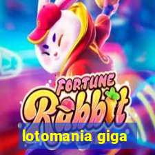 lotomania giga